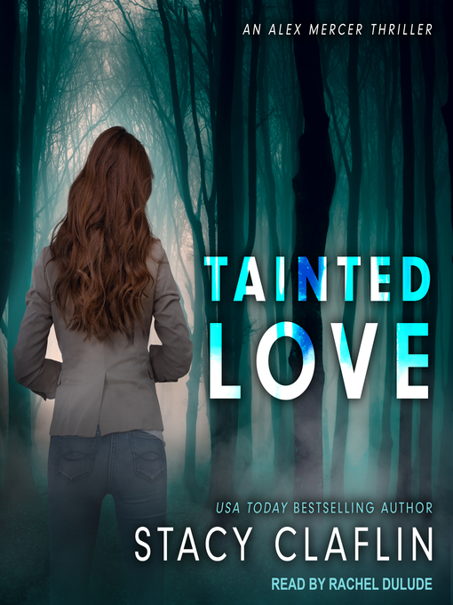 Title details for Tainted Love by Stacy Claflin - Available